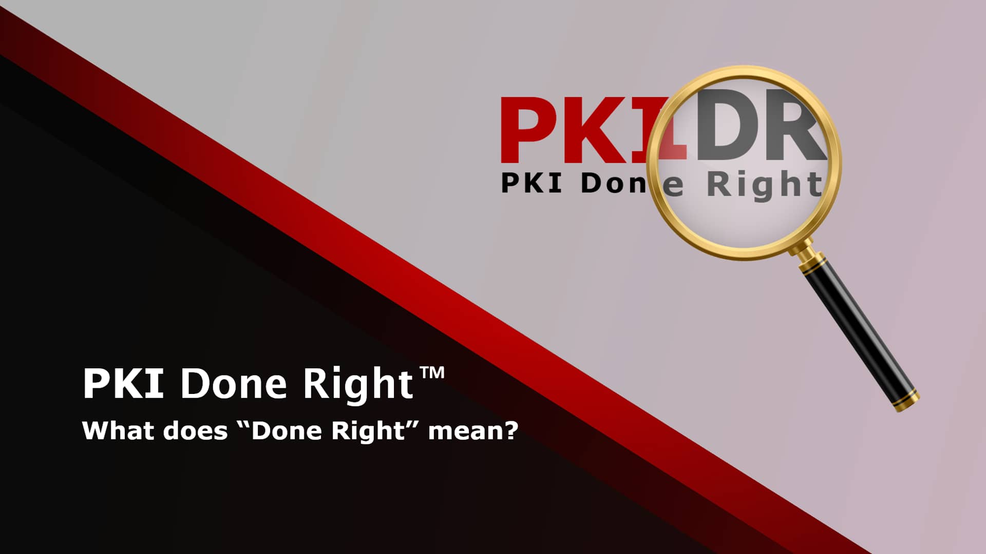 PKI Done Right